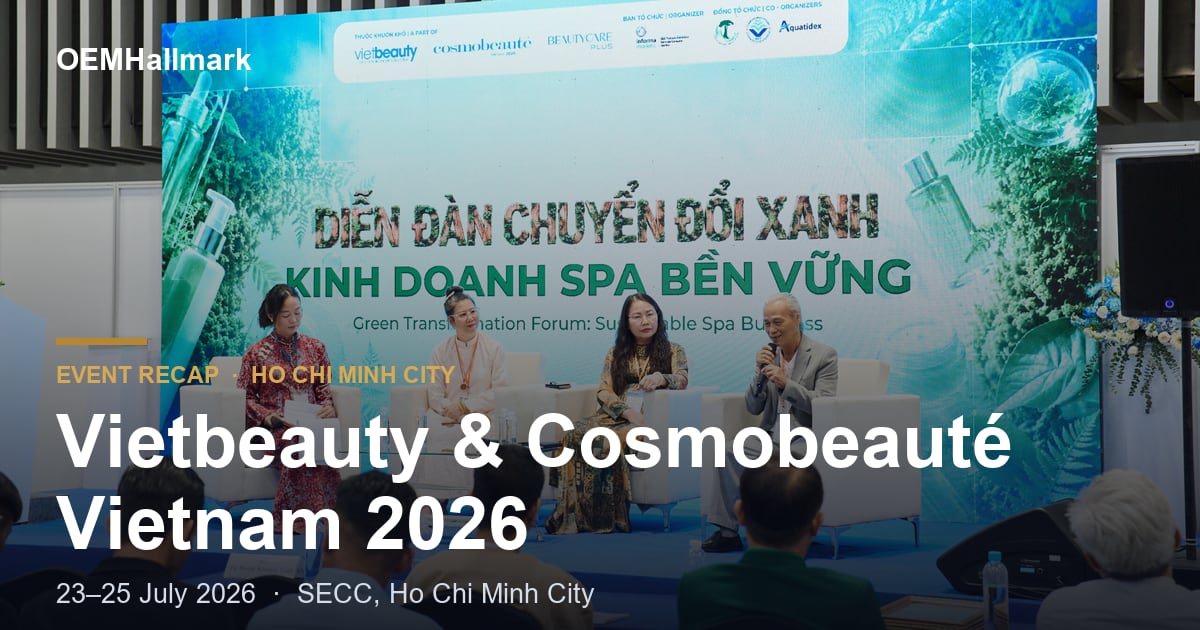 Vietbeauty & Cosmobeauté Vietnam 2026: A Record 17,600 sqm in HCMC